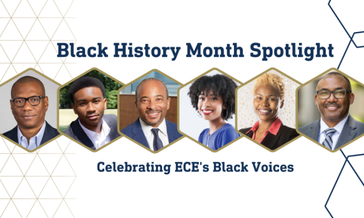 Graphic with a line of six headshots of Black students, faculty, and alumni in gold-outlined hexagons and text: "Black History Month Spotlight. Celebrating ECE's Black Voices."